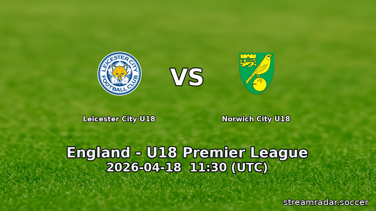 Leicester City U18 vs Norwich City U18
