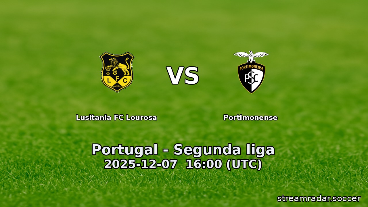 Lusitania FC Lourosa vs Portimonense