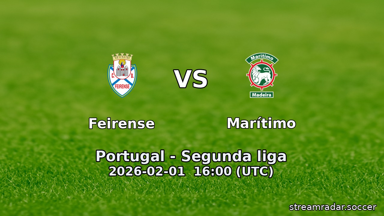 Feirense vs Marítimo