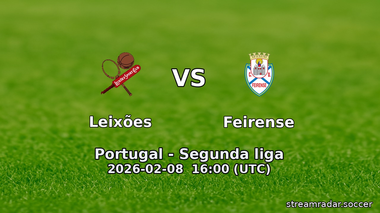 Leixões vs Feirense