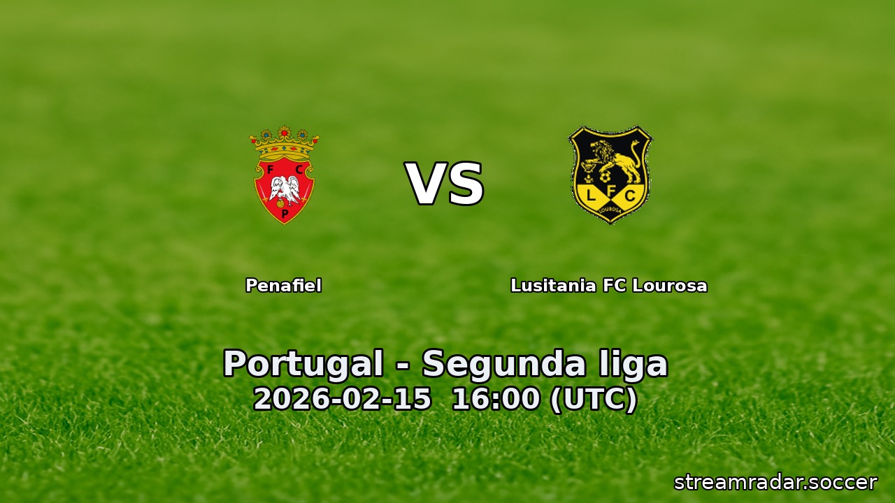 Penafiel vs Lusitania FC Lourosa