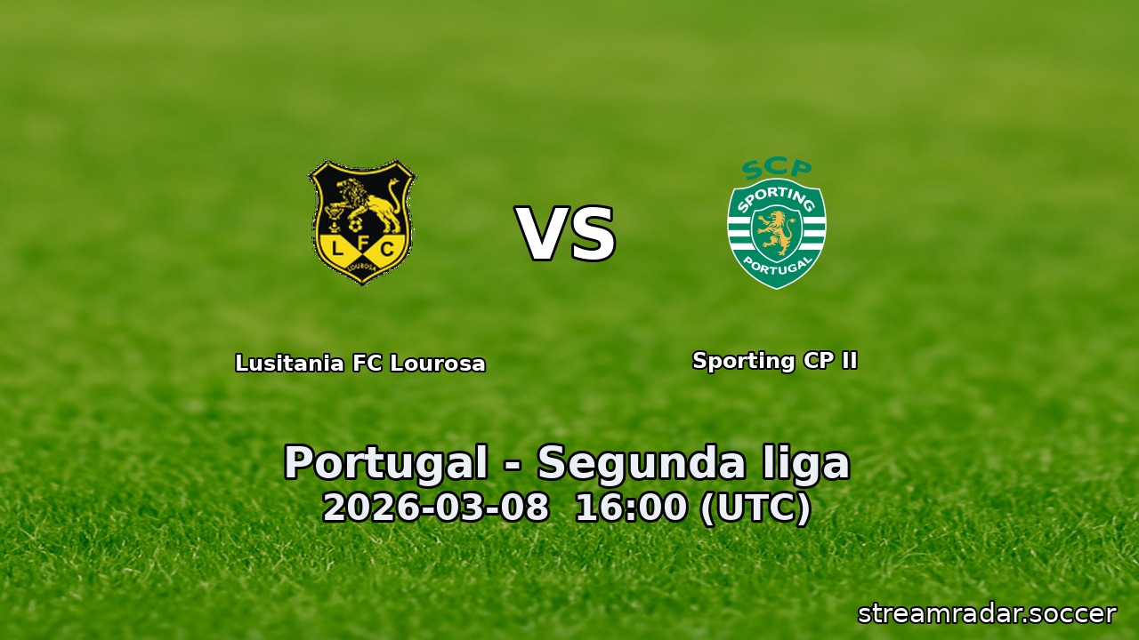 Lusitania FC Lourosa vs Sporting CP II