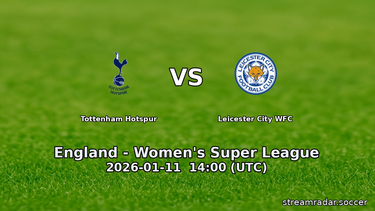 Tottenham Hotspur vs Leicester City WFC