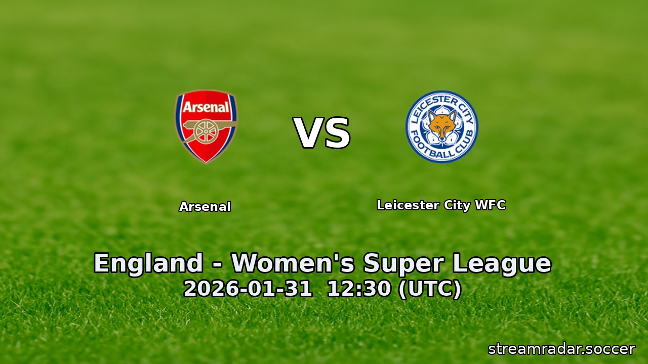 Arsenal vs Leicester City WFC