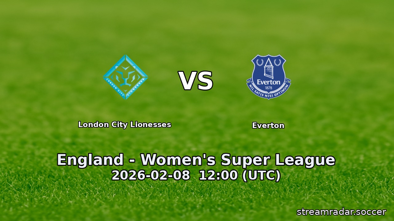 London City Lionesses vs Everton