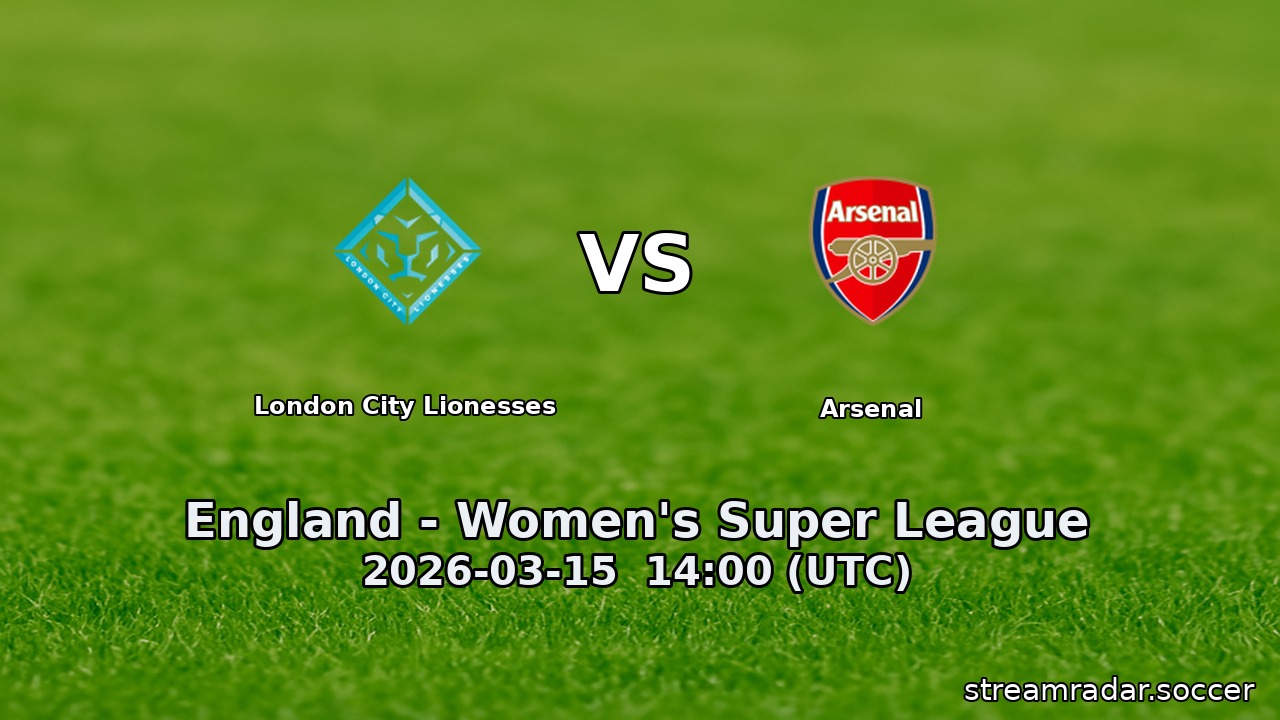 London City Lionesses vs Arsenal
