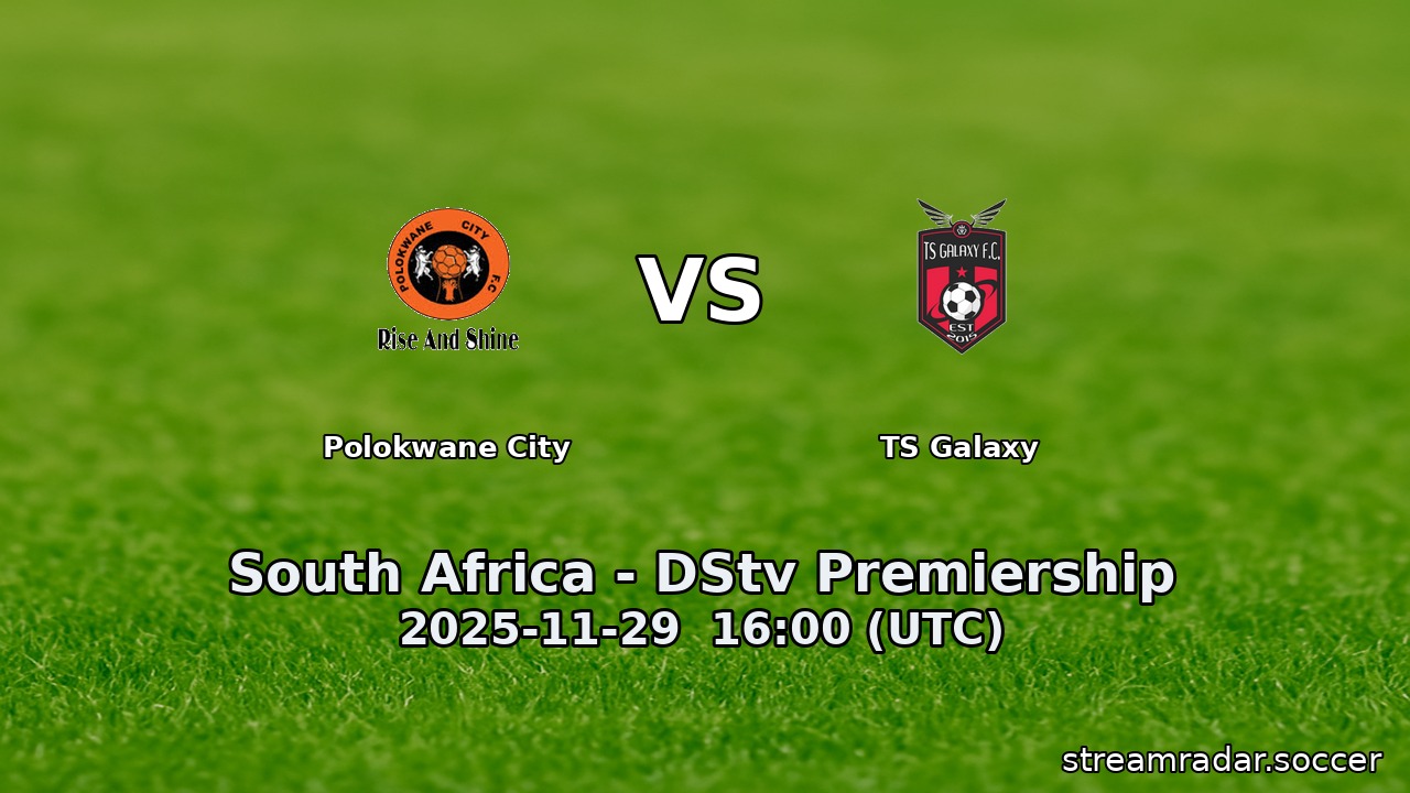 Polokwane City vs TS Galaxy