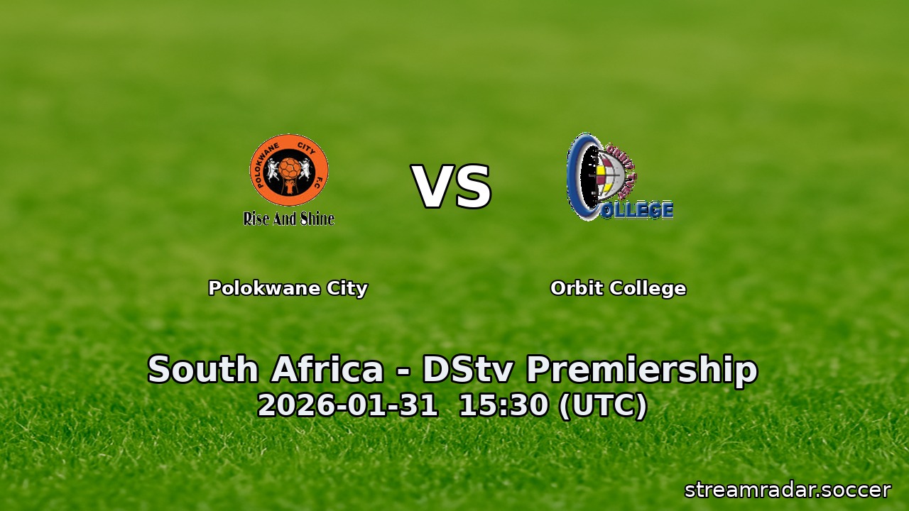 Polokwane City vs Orbit College