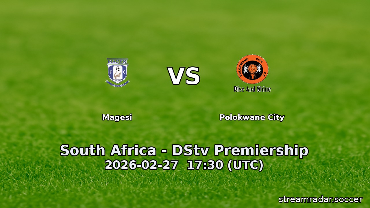 Magesi vs Polokwane City