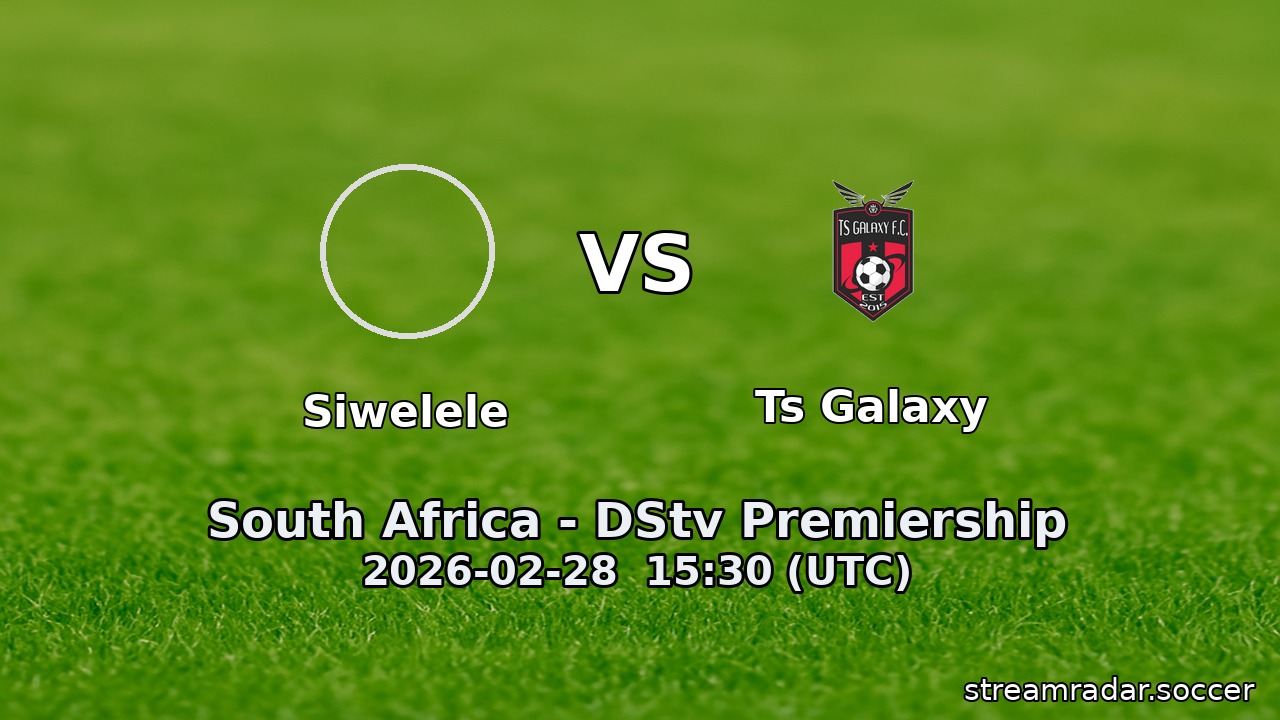 Siwelele vs Ts Galaxy
