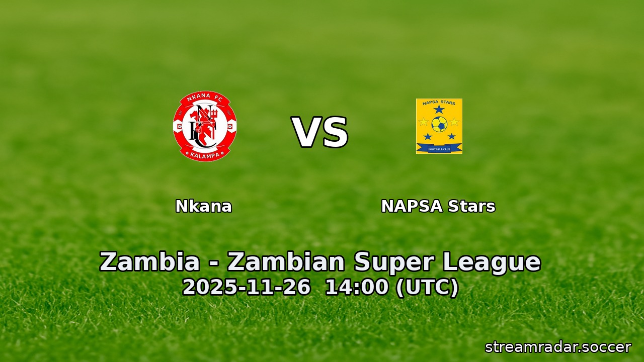 Nkana vs NAPSA Stars