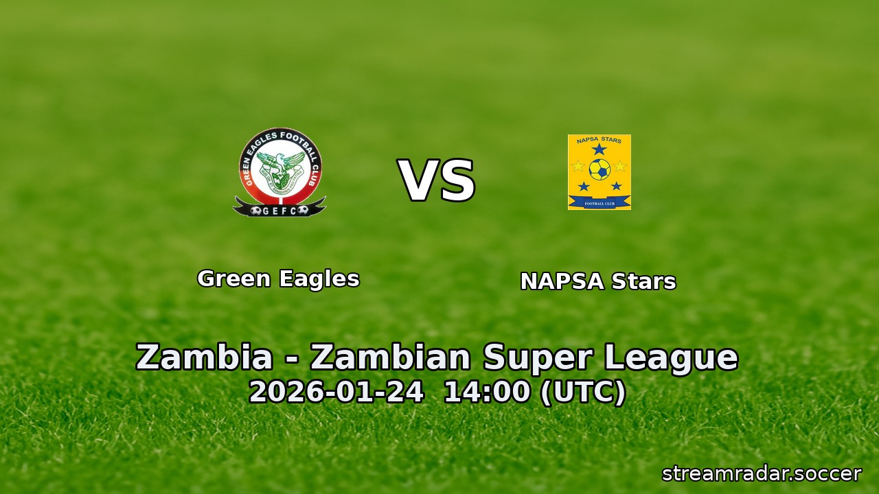 Green Eagles vs NAPSA Stars