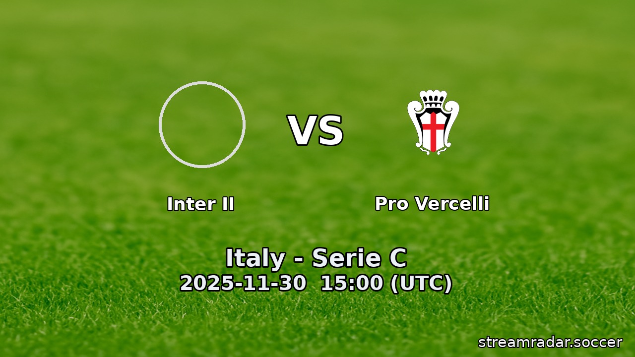 Inter II vs Pro Vercelli