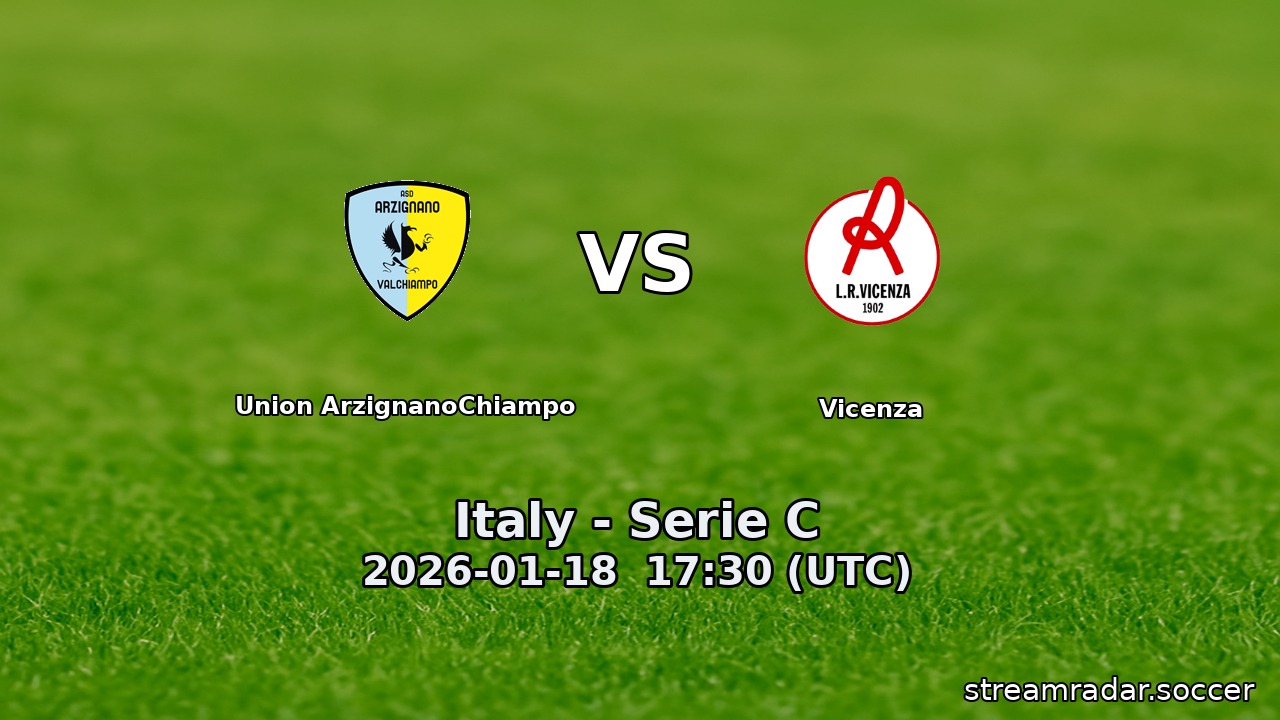 Union ArzignanoChiampo vs Vicenza