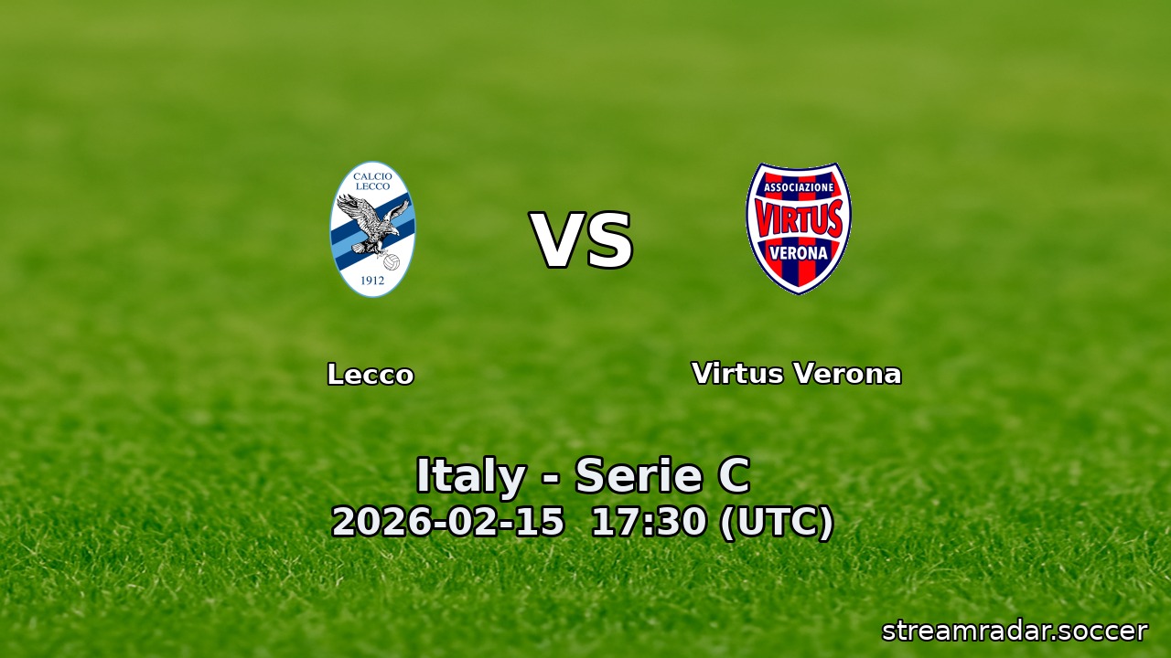 Lecco vs Virtus Verona