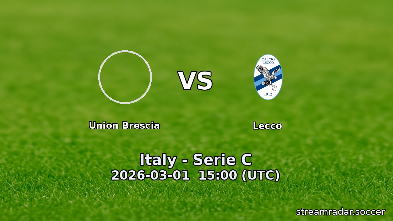 Union Brescia vs Lecco