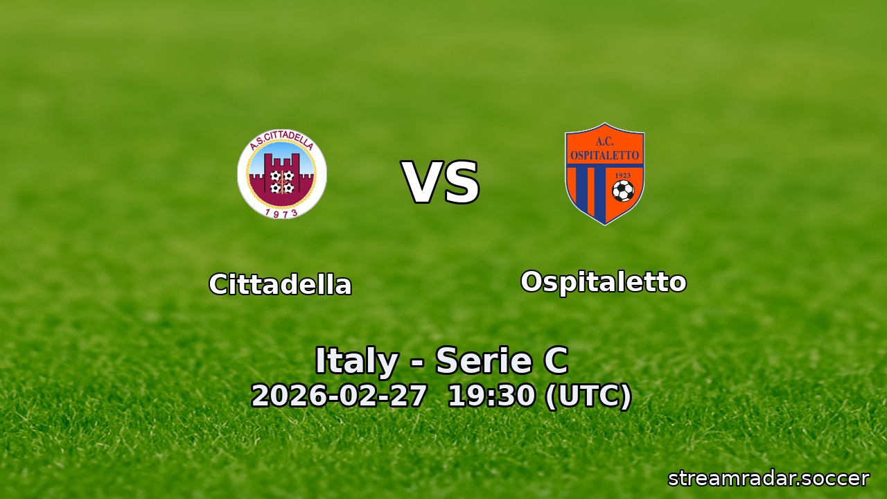 Cittadella vs Ospitaletto