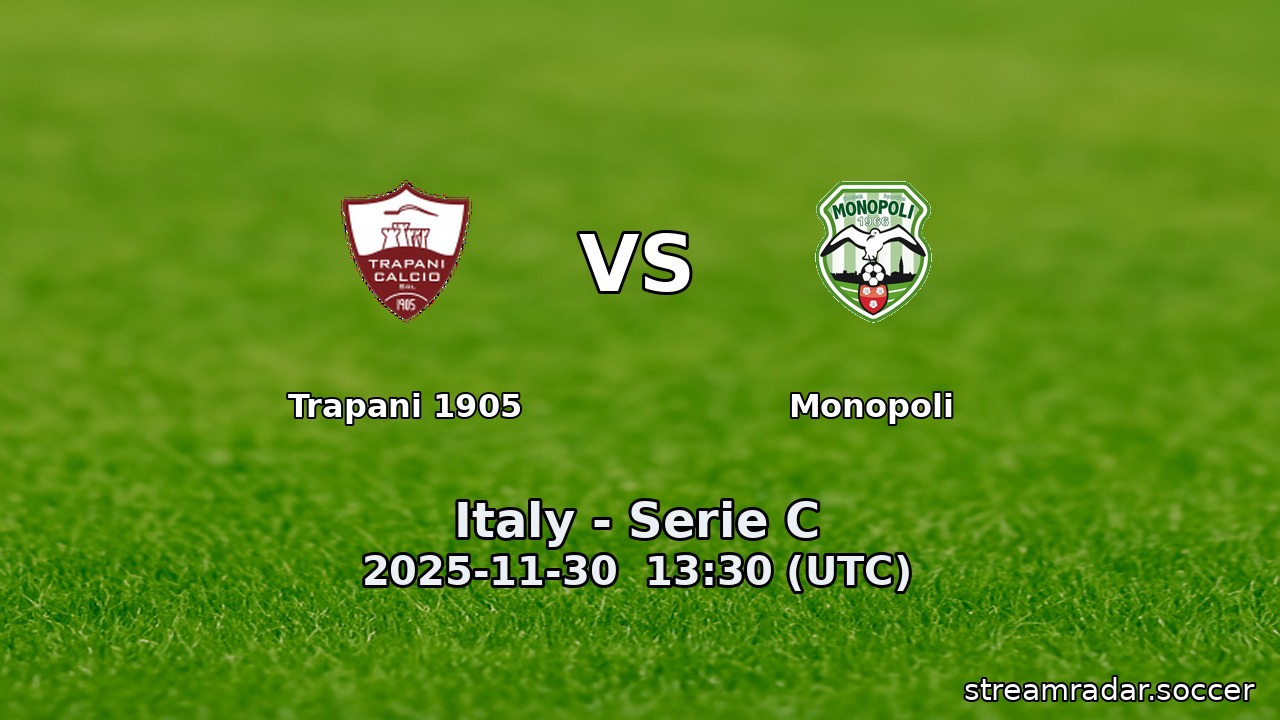 Trapani 1905 vs Monopoli
