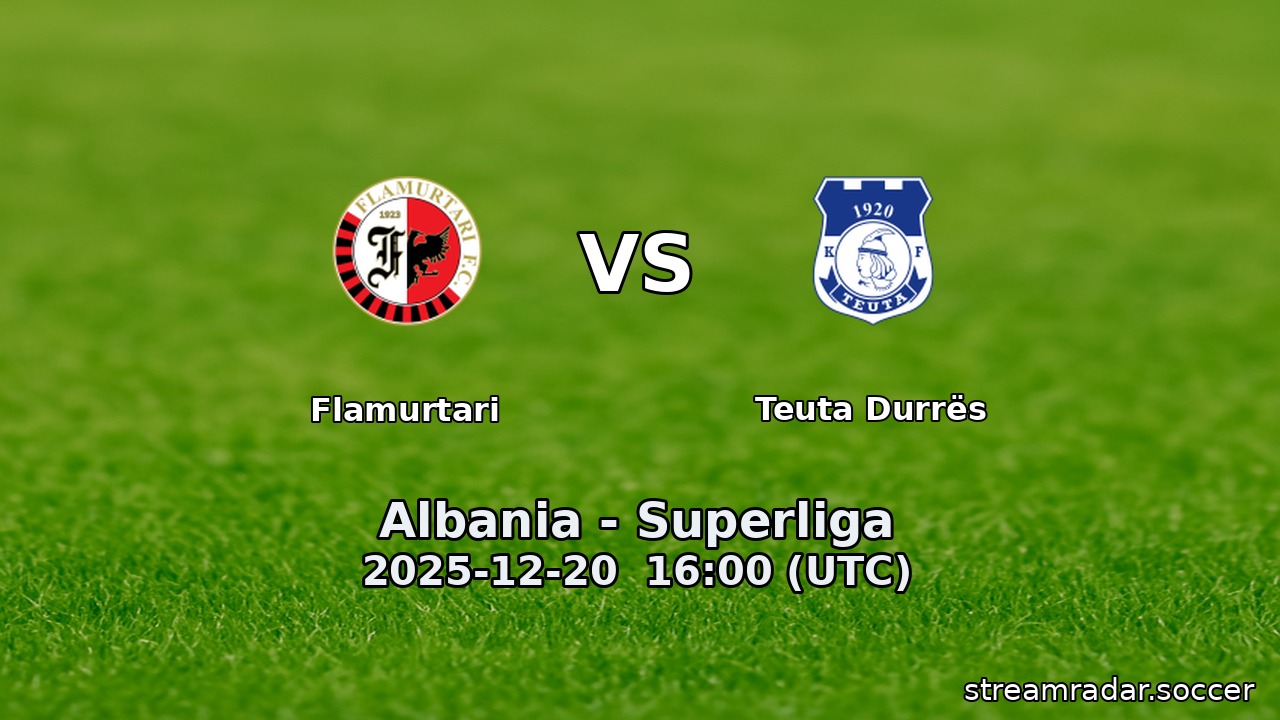 Flamurtari vs Teuta Durrës