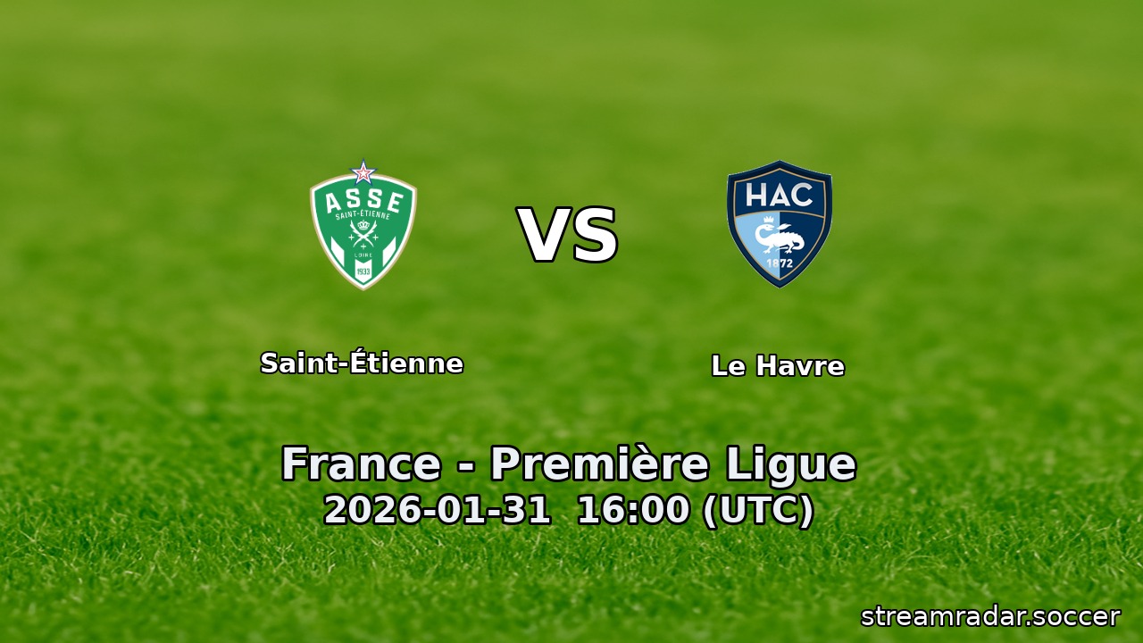 Saint-Étienne vs Le Havre