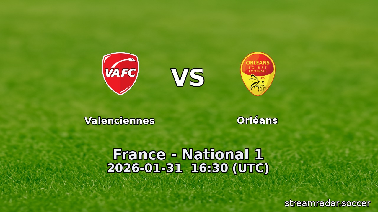 Valenciennes vs Orléans