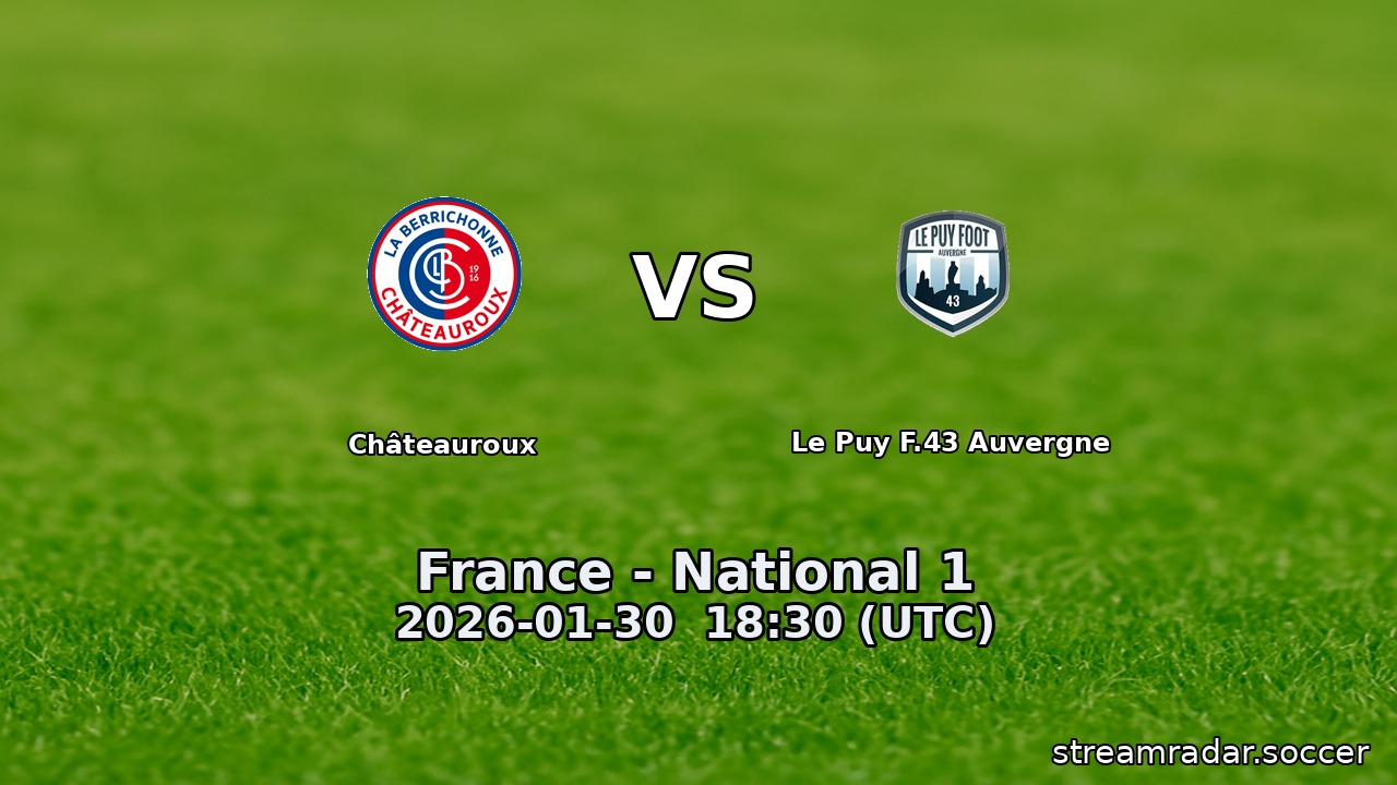 Châteauroux vs Le Puy F.43 Auvergne