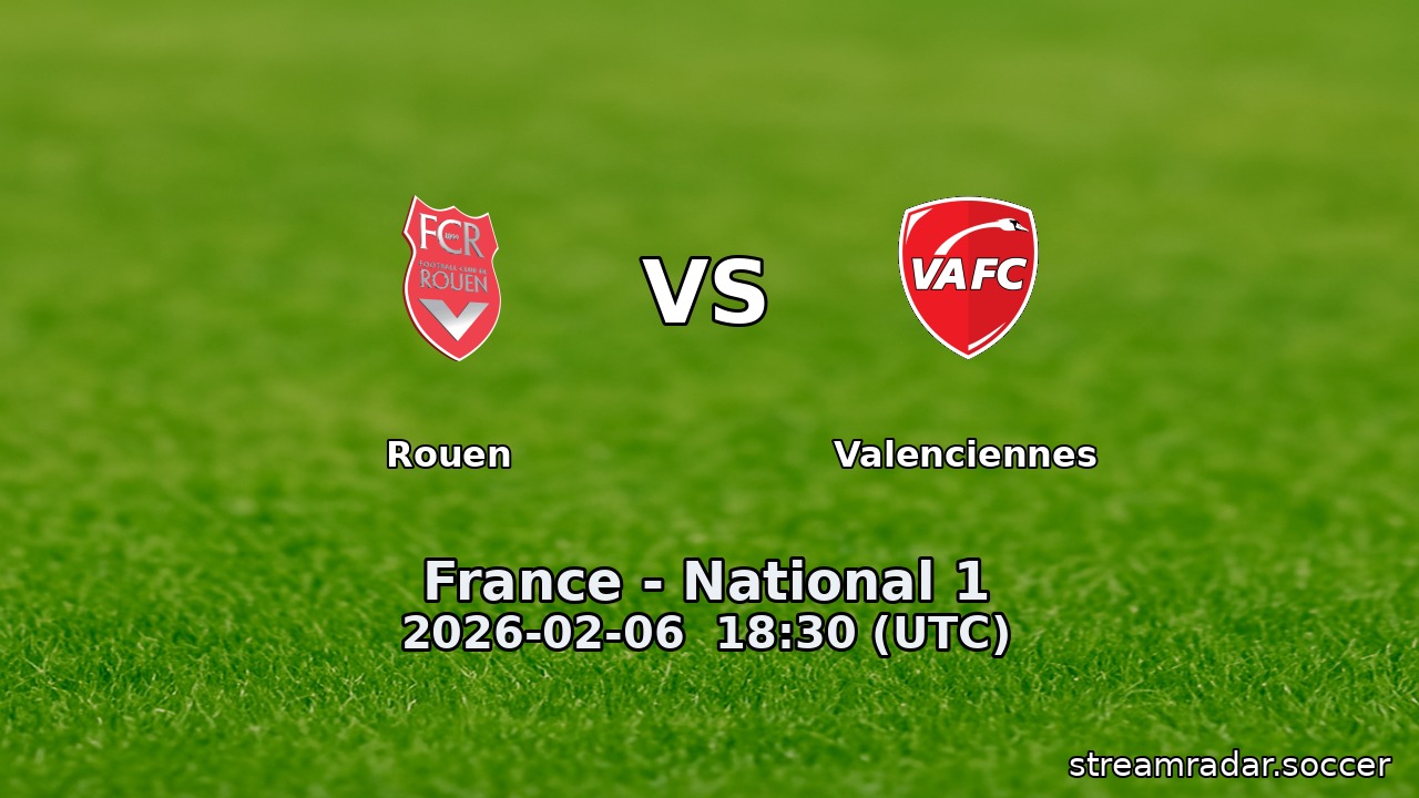 Rouen vs Valenciennes