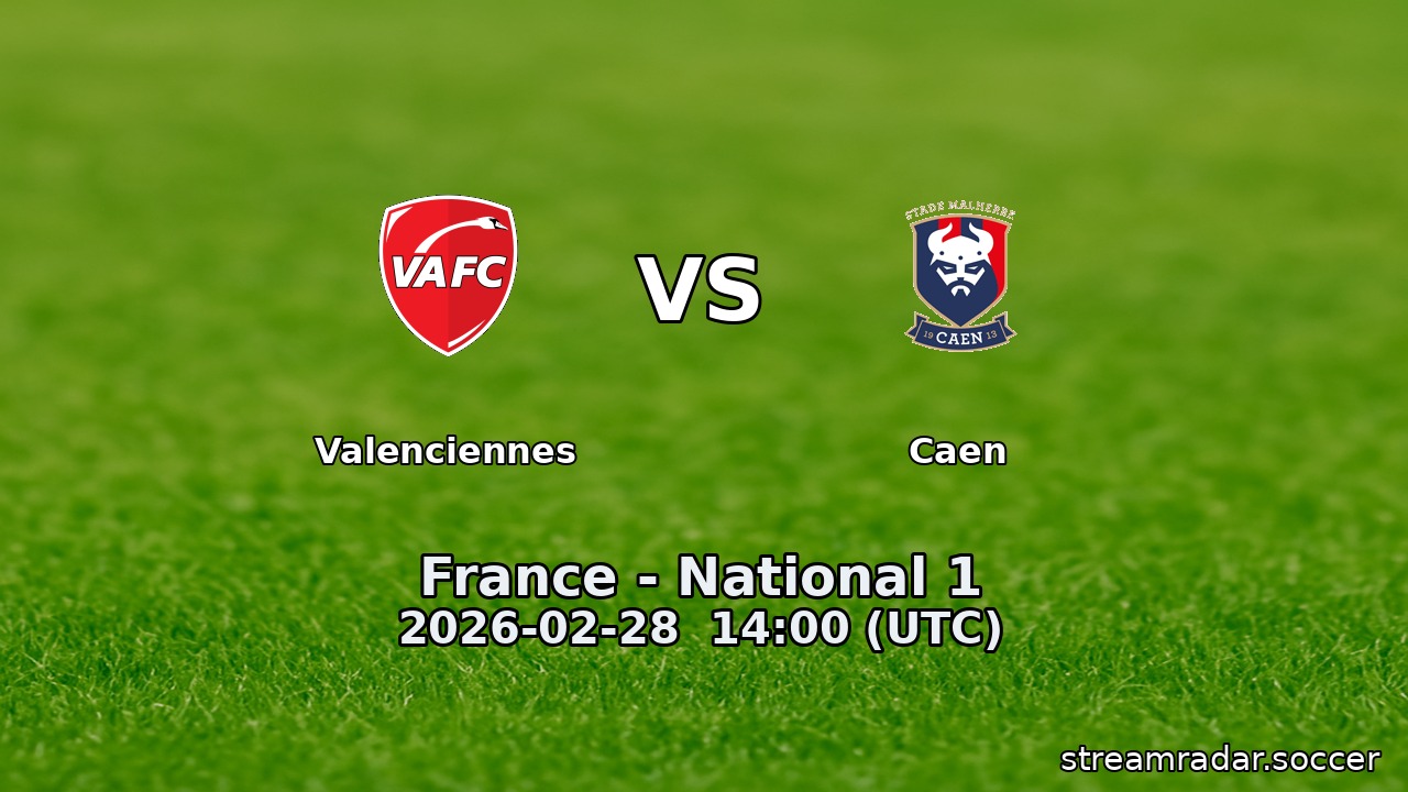 Valenciennes vs Caen