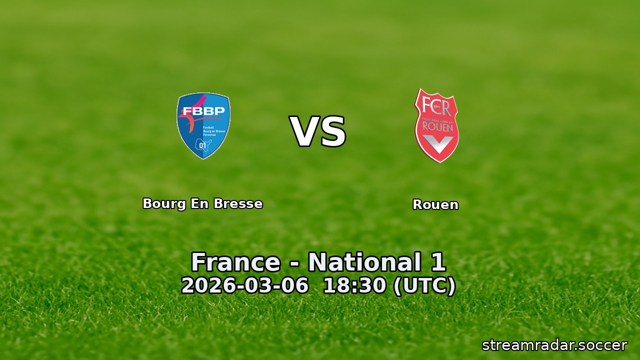 Bourg En Bresse vs Rouen