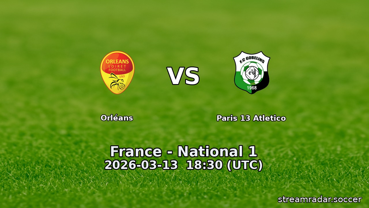Orléans vs Paris 13 Atletico