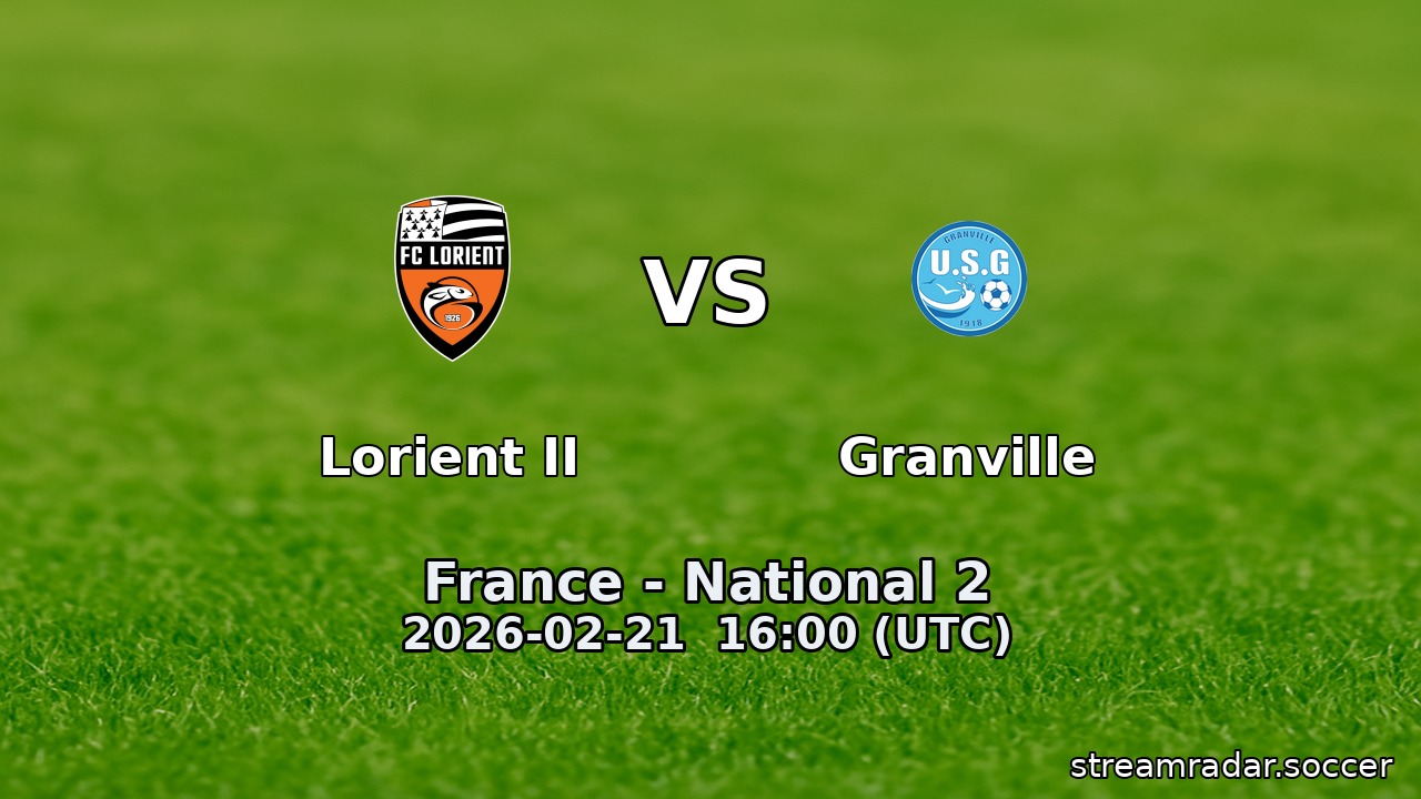 Lorient II vs Granville