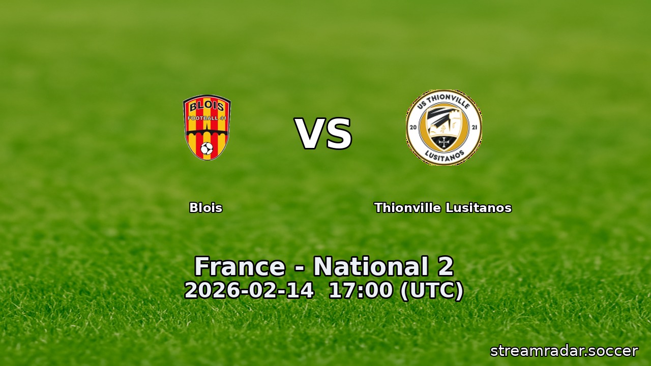 Blois vs Thionville Lusitanos