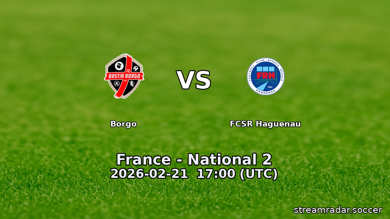Borgo vs FCSR Haguenau