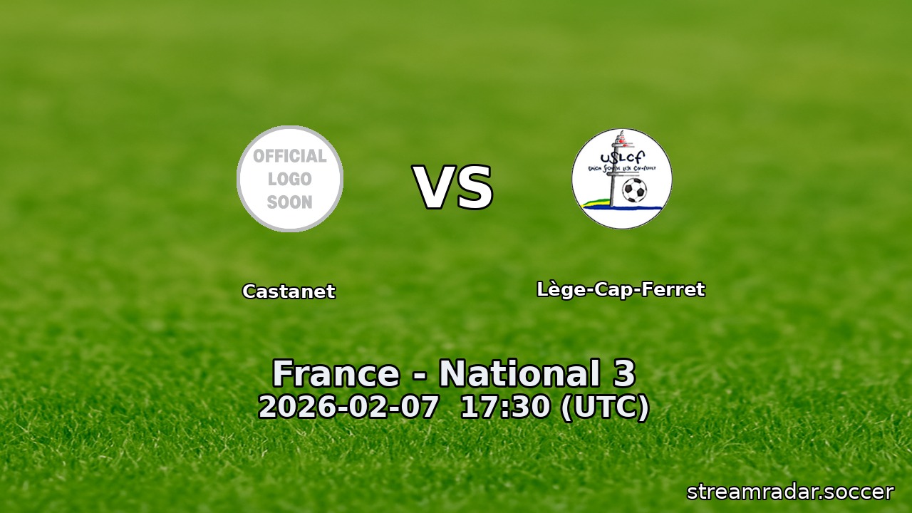 Castanet vs Lège-Cap-Ferret