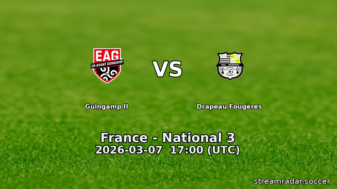 Guingamp II vs Drapeau Fougères