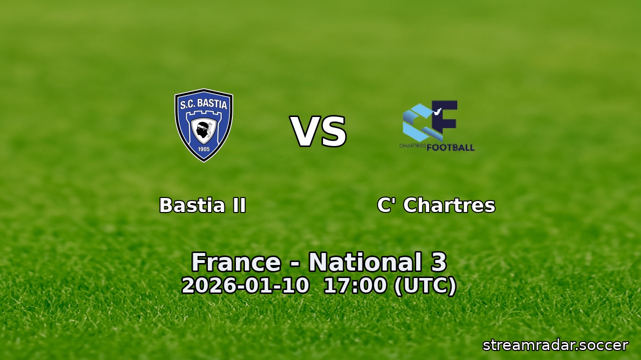 Bastia II vs C' Chartres