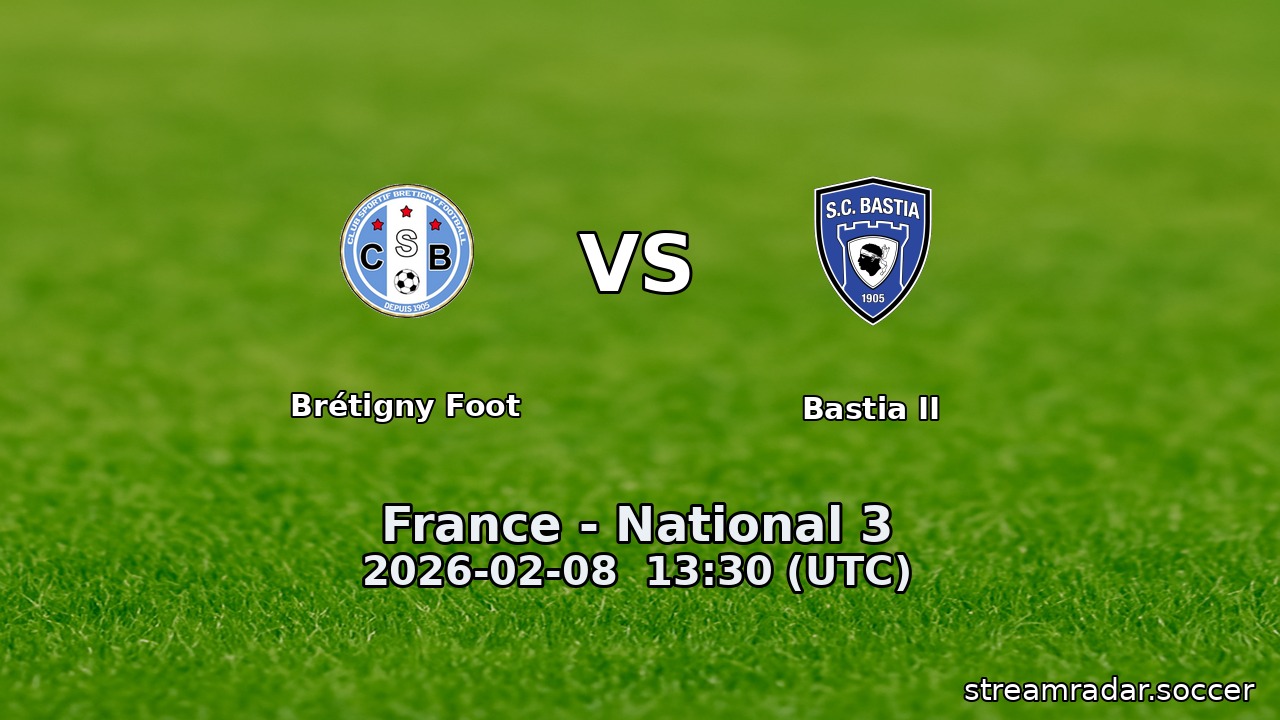 Brétigny Foot vs Bastia II
