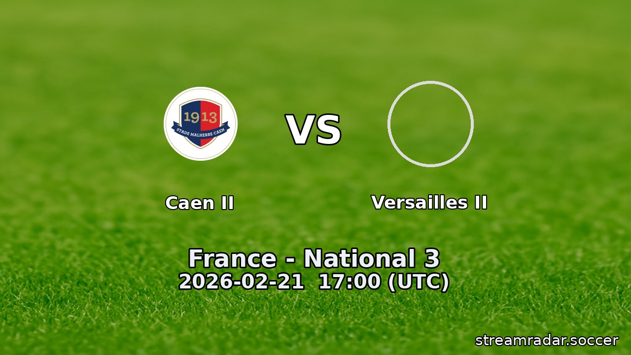 Caen II vs Versailles II