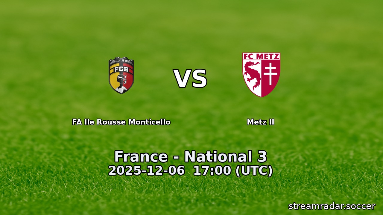 FA Ile Rousse Monticello vs Metz II