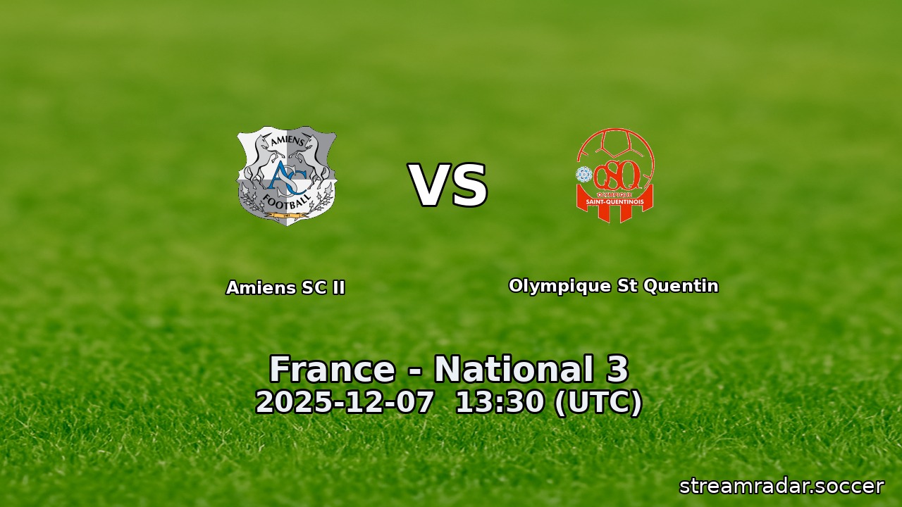Amiens SC II vs Olympique St Quentin