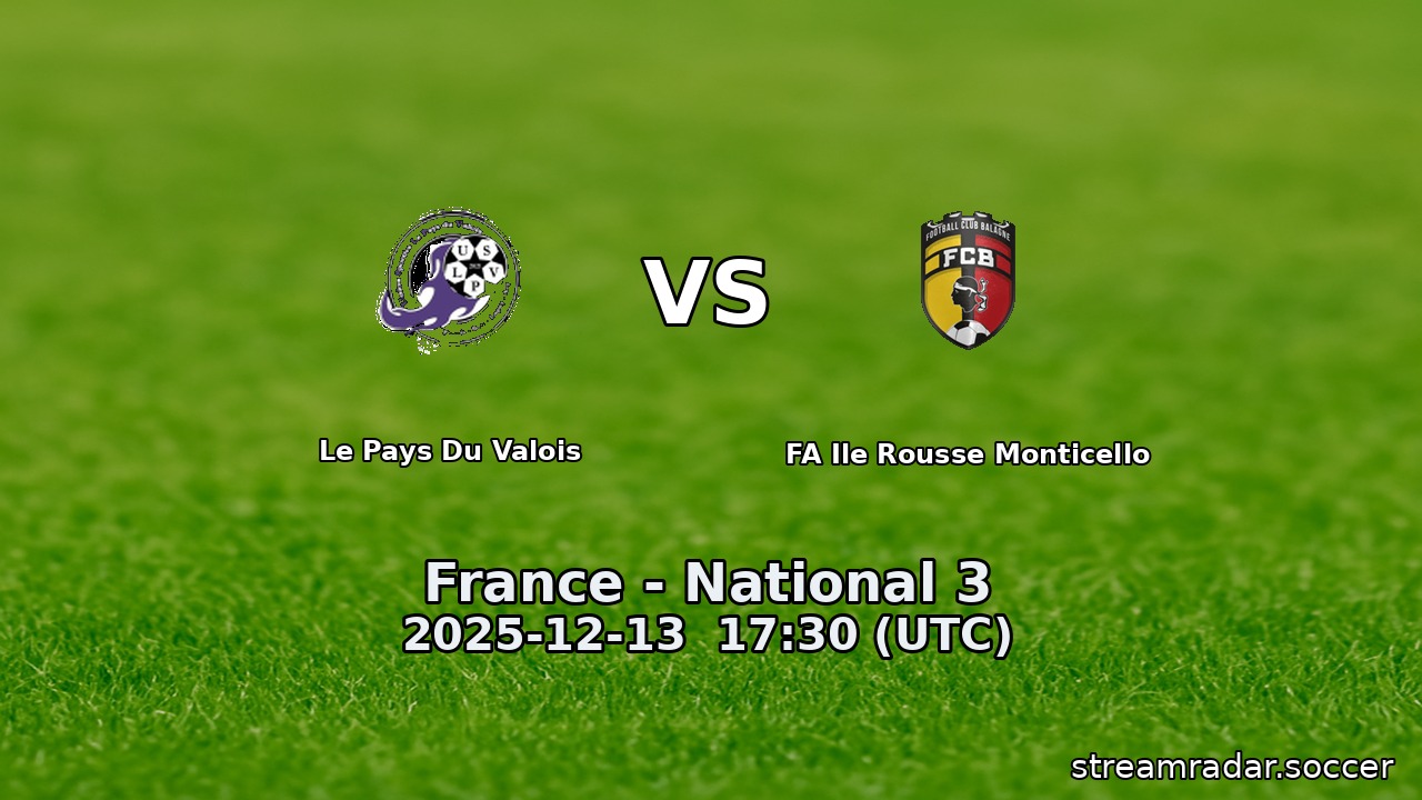 Le Pays Du Valois vs FA Ile Rousse Monticello