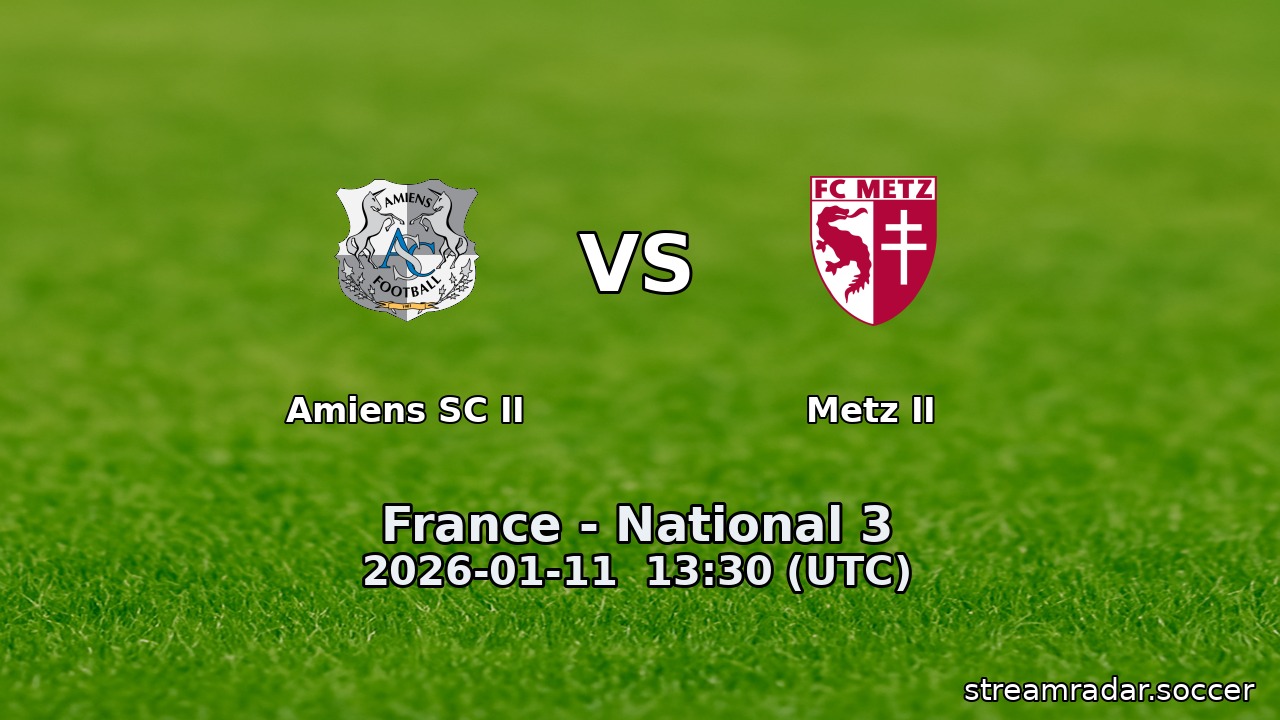 Amiens SC II vs Metz II
