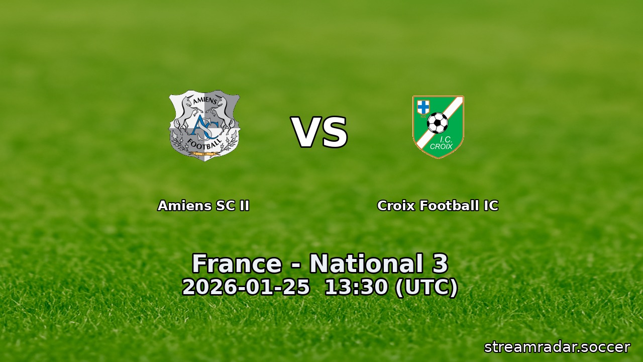 Amiens SC II vs Croix Football IC