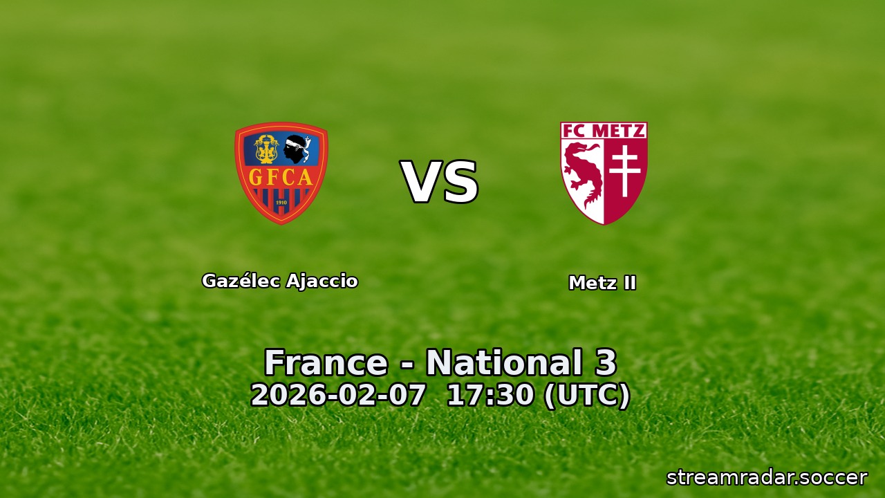Gazélec Ajaccio vs Metz II