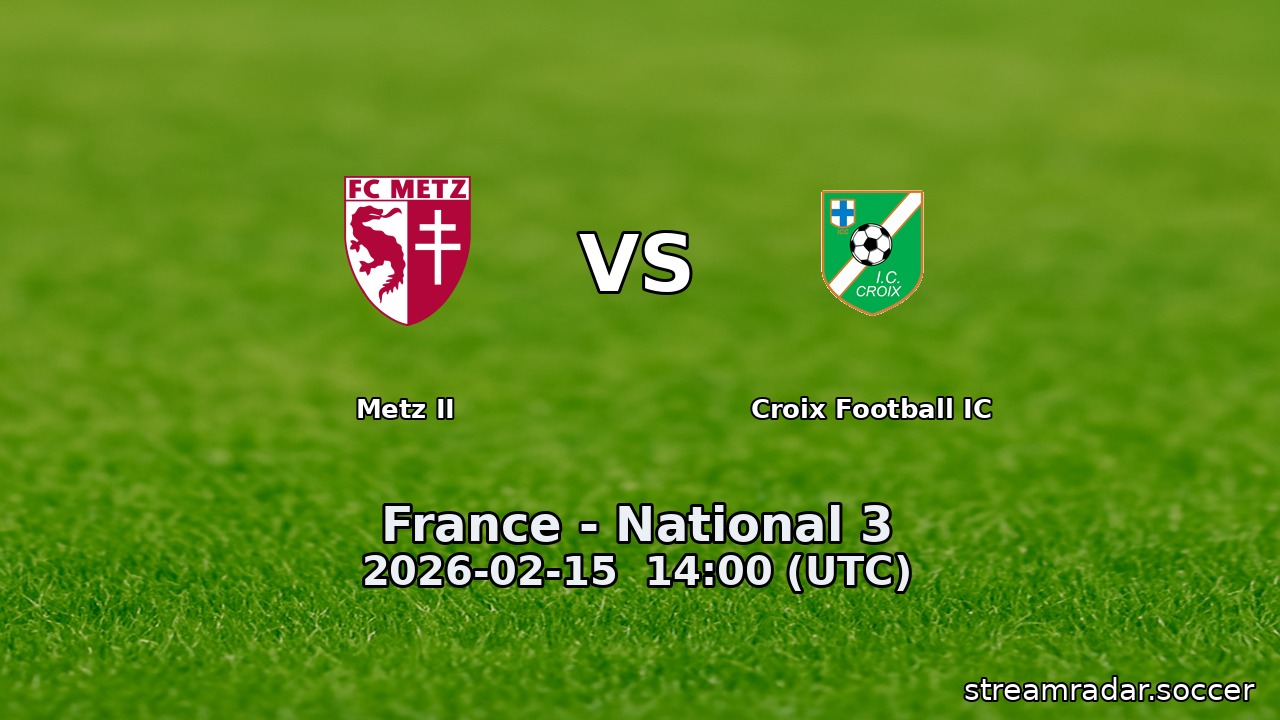 Metz II vs Croix Football IC