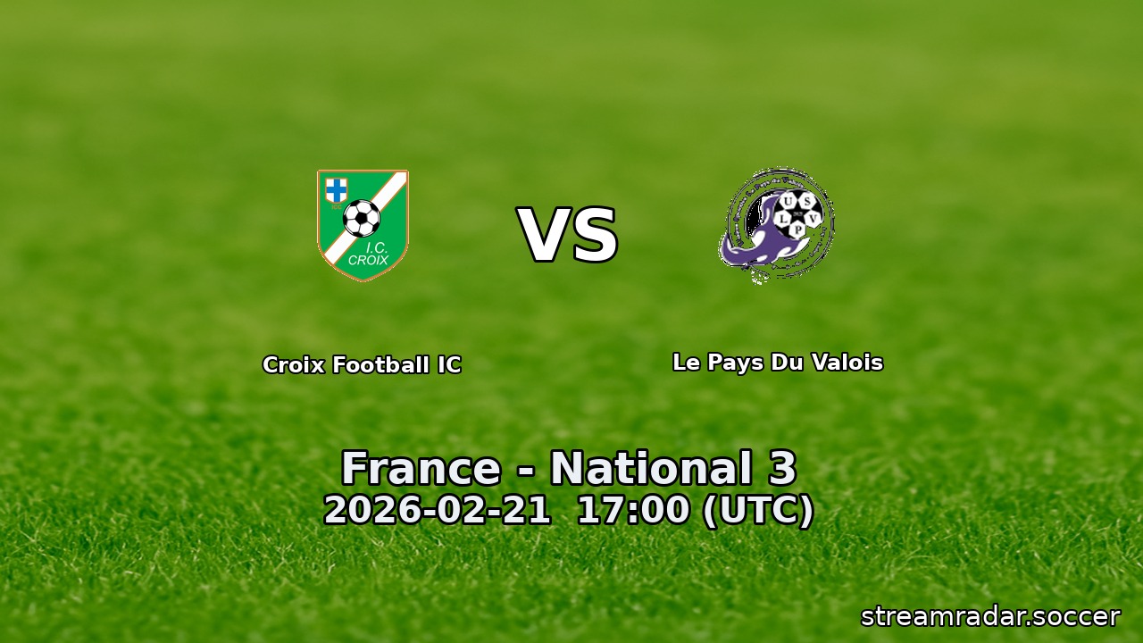 Croix Football IC vs Le Pays Du Valois