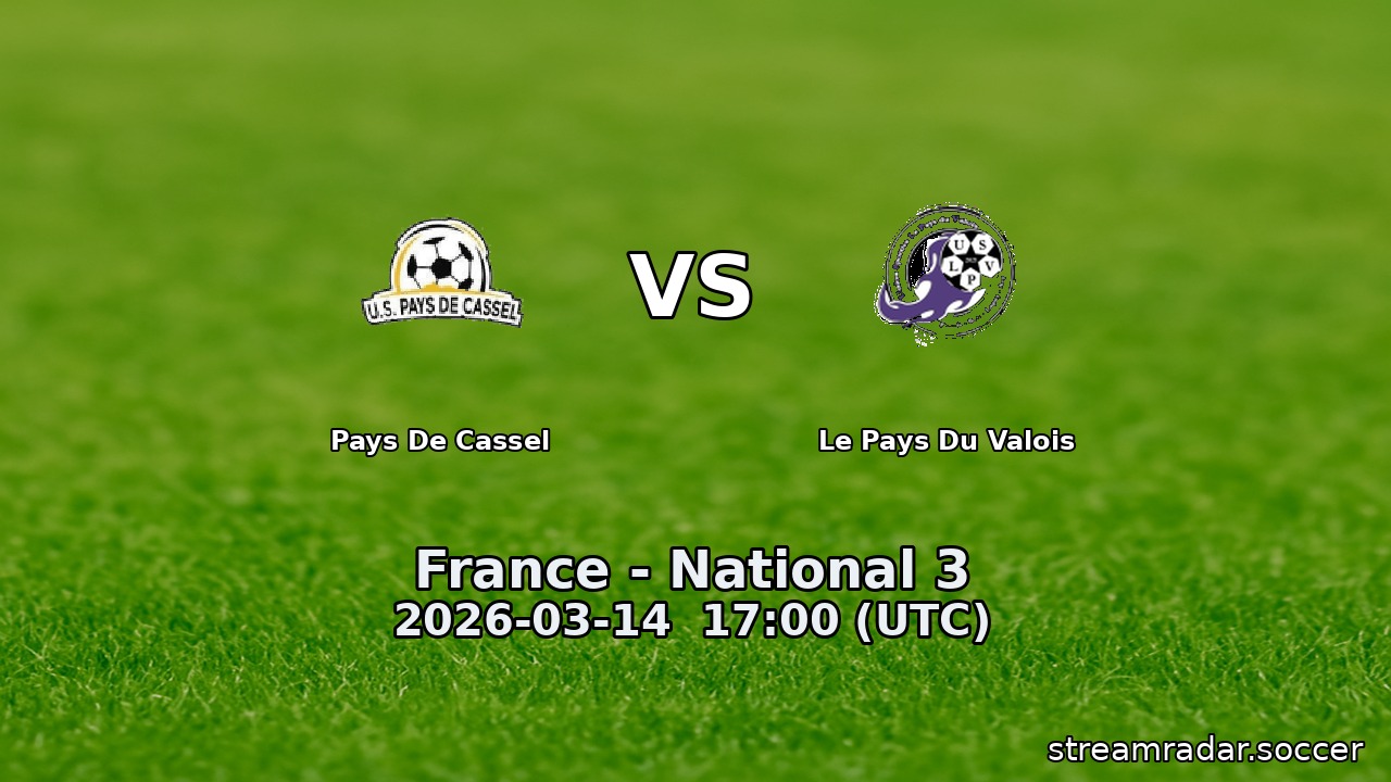 Pays De Cassel vs Le Pays Du Valois