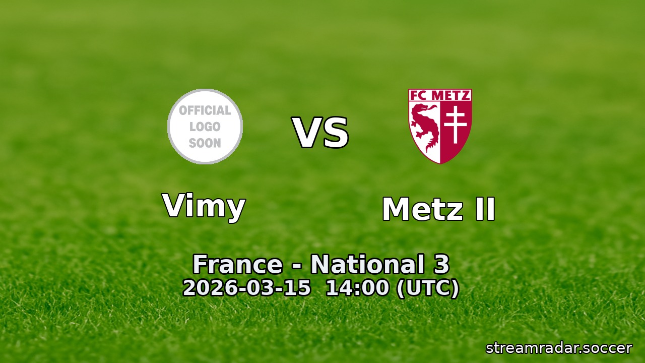 Vimy vs Metz II