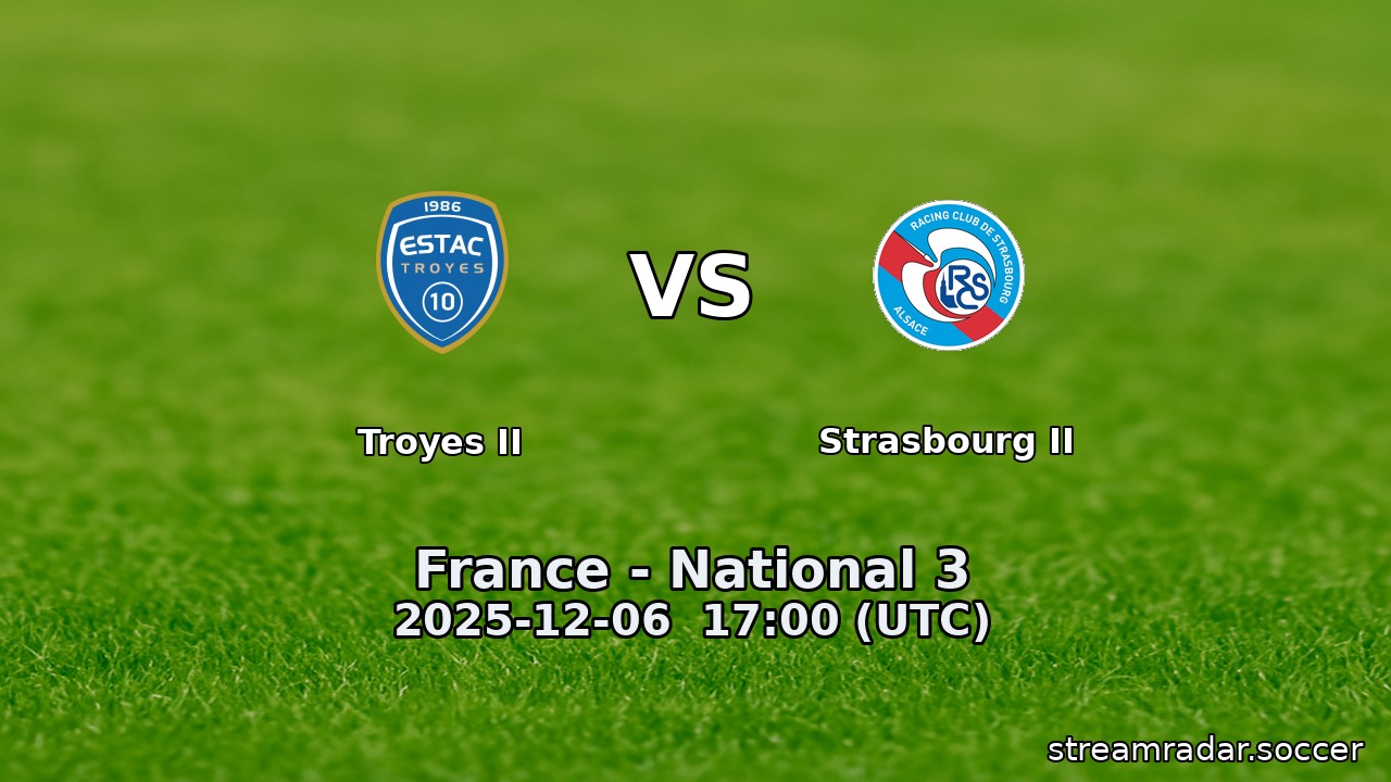 Troyes II vs Strasbourg II