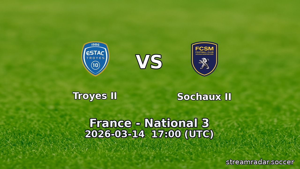 Troyes II vs Sochaux II